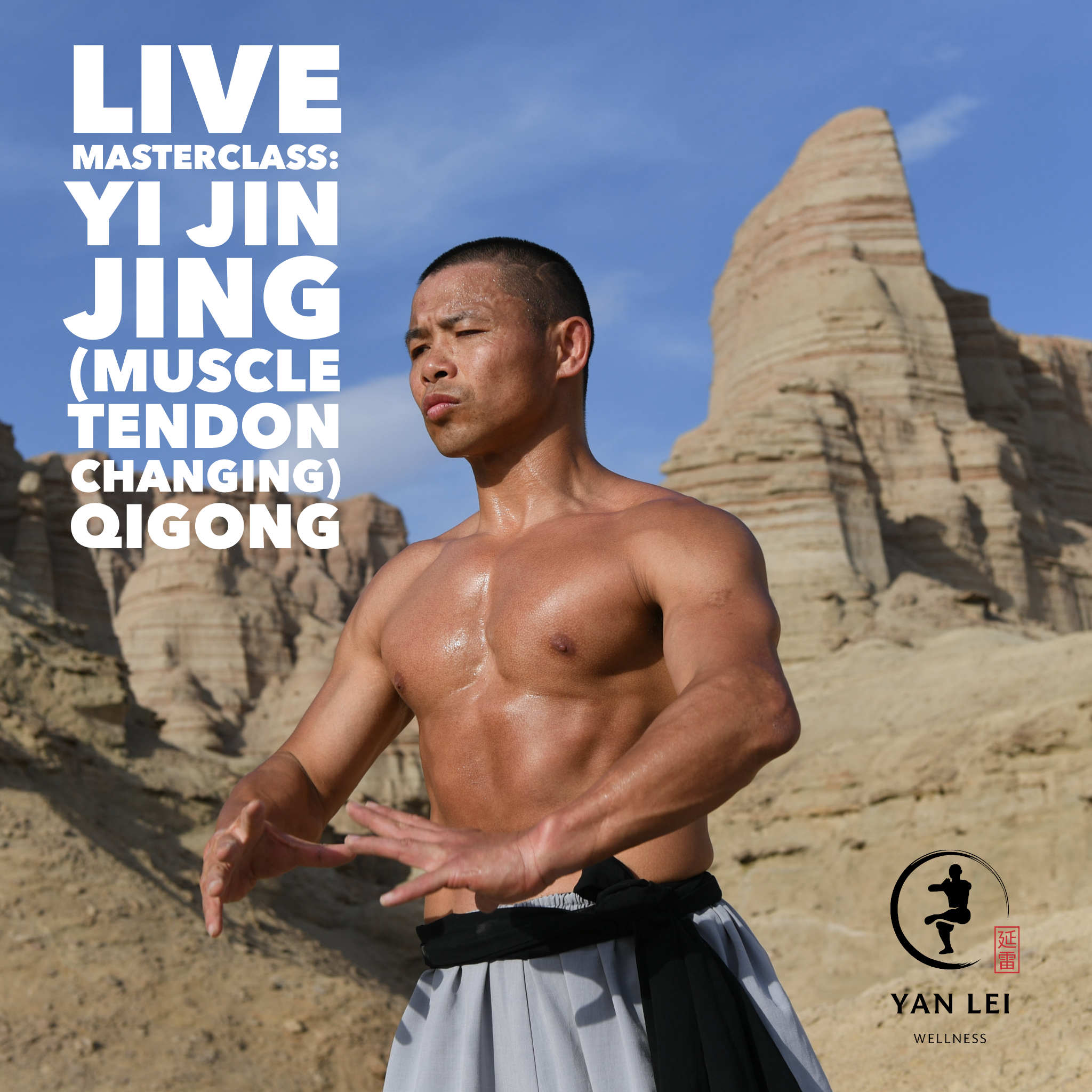Yi Jin Jing (Muscle Tendon Changing) Qigong - Live Masterclass